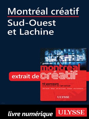 cover image of Montréal créatif--Sud-Ouest et Lachine